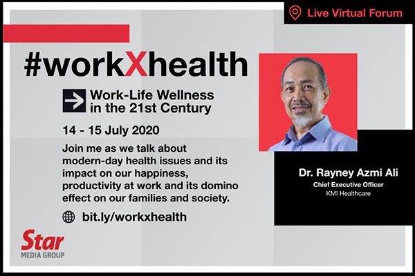 The Star Media Group #WorkxHealth Virtual Forum featuring KMI Healthcare CEO Dr. Rayney Azmi Ali